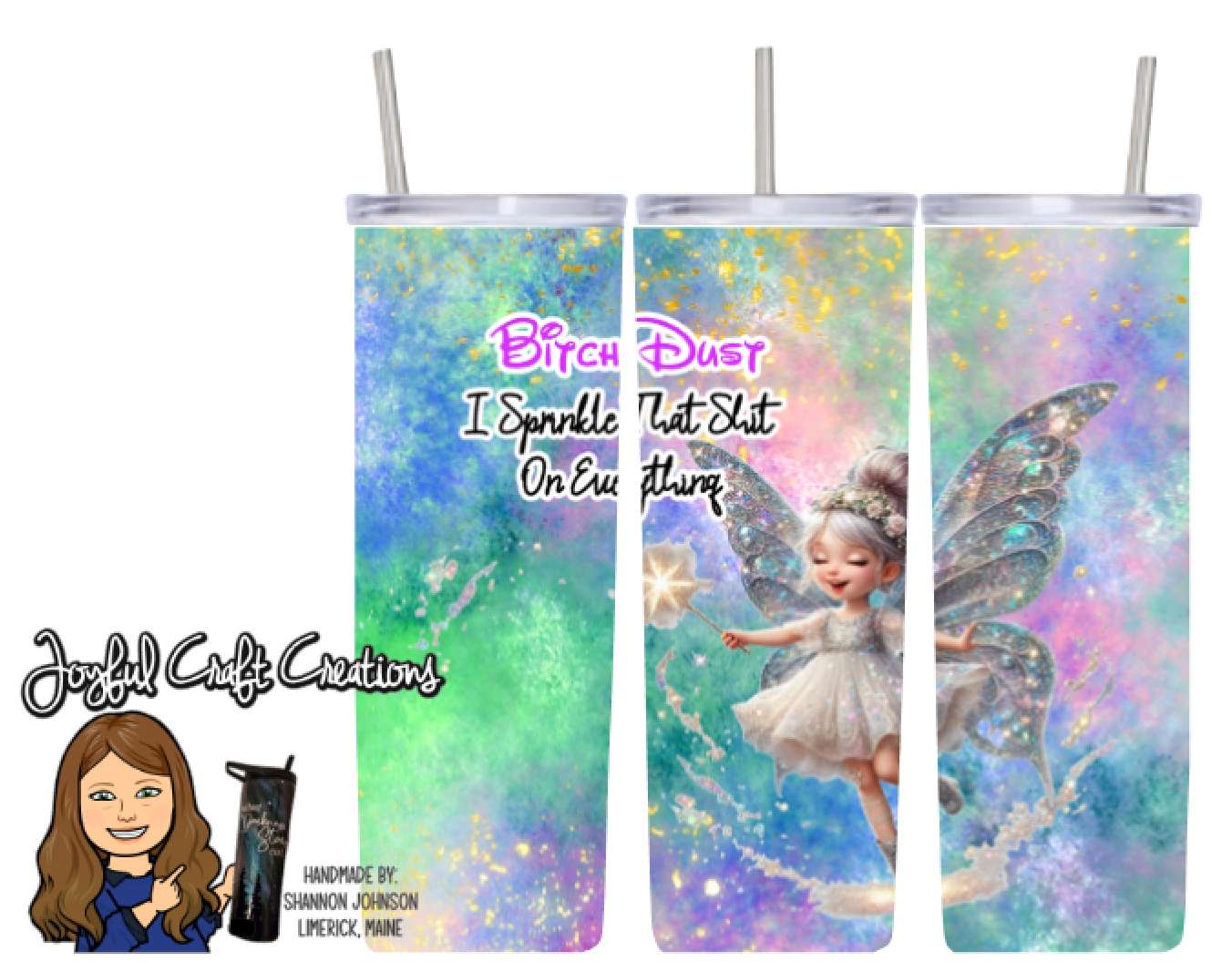 Bitch Dust Sublimation Tumbler
