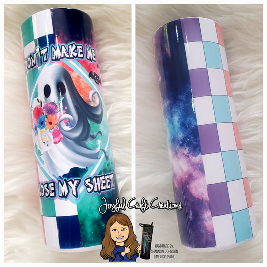 Don't Make Me Lose My Sheet Sublimation