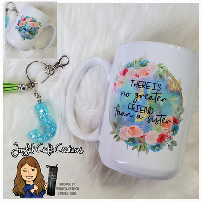 Sisters Mug (15 oz Ceramic Sublimation)