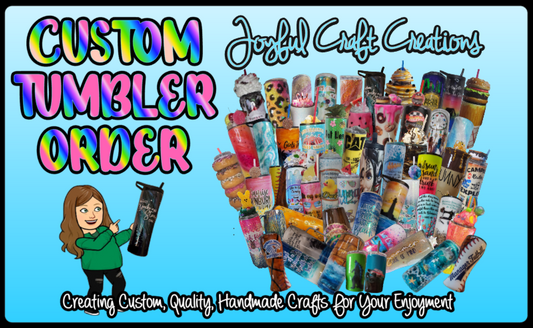 Custom Tumbler Order