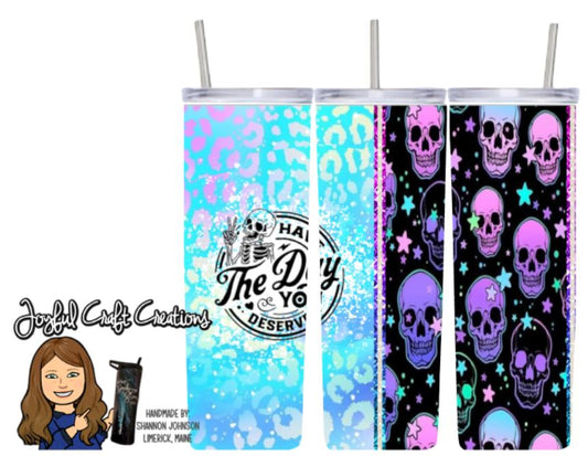 Have the Day You Deserve...  Sublimation