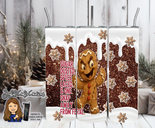 Gingerbread Sugar and Spice Not So Nice 20 oz Tumbler