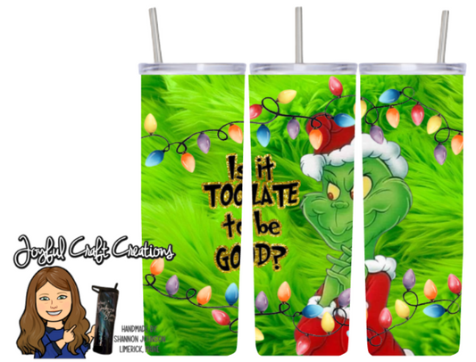 Is It Too Late To Be Good Sublimation