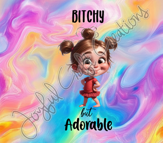 Bitchy but Adorable
