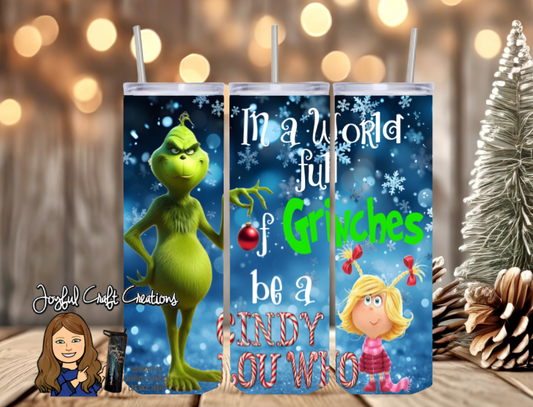 In A World Full of Grinches Sublimation