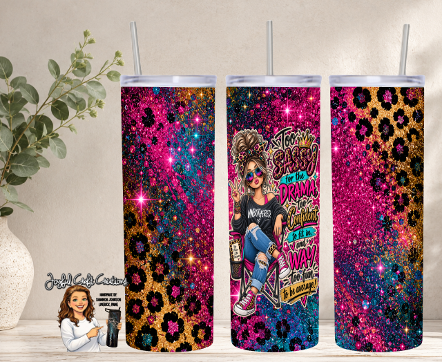 Too Sassy For the Drama Sublimation