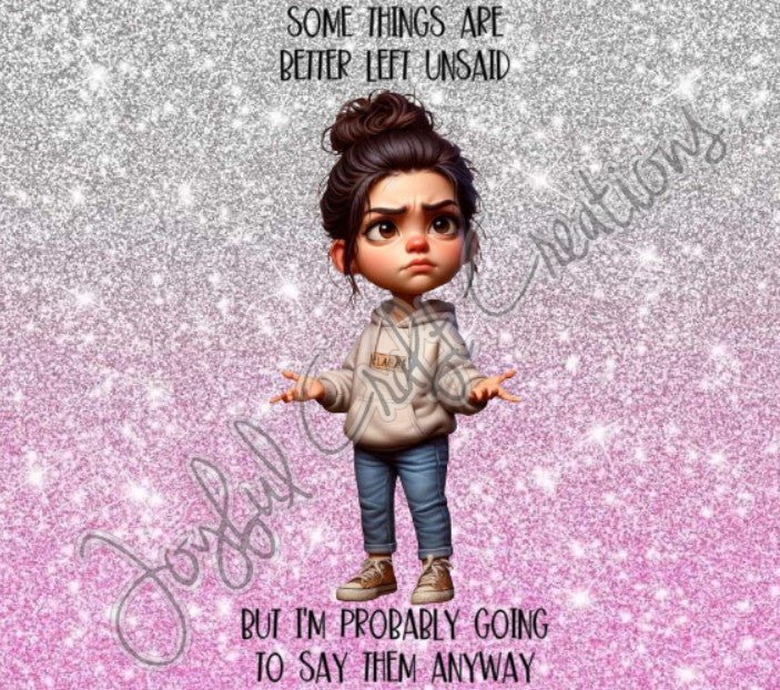 Girls With Attitudes Sublimation (Multiple Designs in Category)