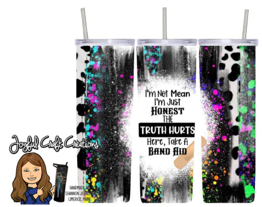 Truth Hurts...  Sublimation