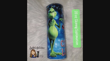 In A World Full of Grinches Sublimation