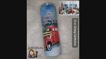 Hallmark Christmas Movie Watching Tumbler Sublimation